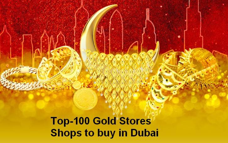 Top-100 Gold Stores and Shops to buy gold in Dubai